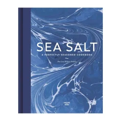 White Lion Publishing Made In The Uk^Sea Salt: A Perfectly Seasoned Cookbook by The Lea-Wilson Family